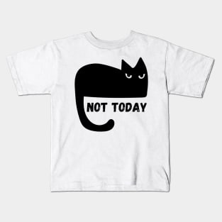 Black Cat Not Today Kids T-Shirt